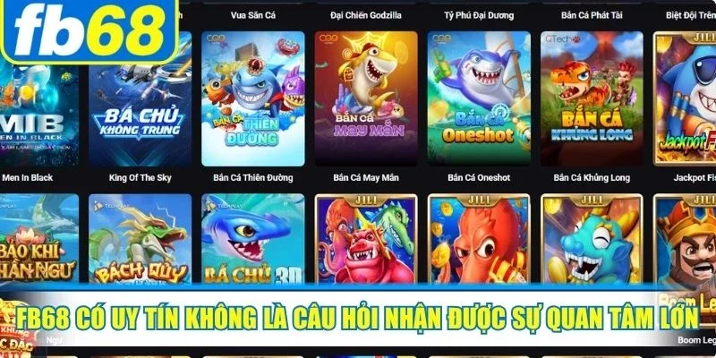 FB68 có uy tín không là câu hỏi nhận được sự quan tâm lớn nhất